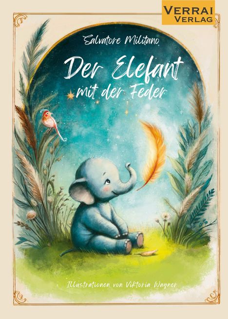 Text: "Salvatore Militano Der Elefant mit der Feder Illustrationen von Viktoria Wagner". Illustration: Ein kleiner Elefant mit Feder.