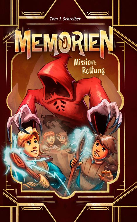 Text: "Tom J. Schreiber", "MEMORIEN", "Mission: Rettung".  
Illustration: Jugendliche kämpfen gegen eine bedrohliche Gestalt.