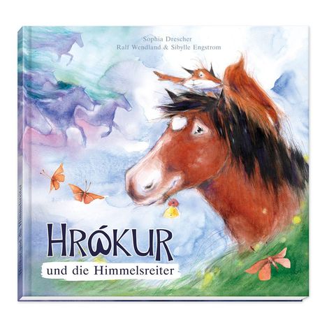 „Hrôkur und die Himmelsreiter“ von Sophia Drescher, Ralf Wendland & Sibylle Engstrom. Illustration: Pferd mit Fuchs und Schmetterlingen.
