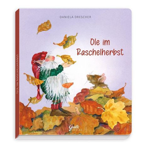 "Ole im Raschelherbst" von Daniela Drescher. Ein Wichtel mit roter Mütze und eine Maus zwischen buntem Herbstlaub.