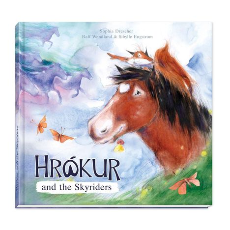 Buchtitel: "Hrôkur and the Skyriders". Illustration eines Pferdes auf einer Wiese mit Schmetterlingen und einem Fuchs.