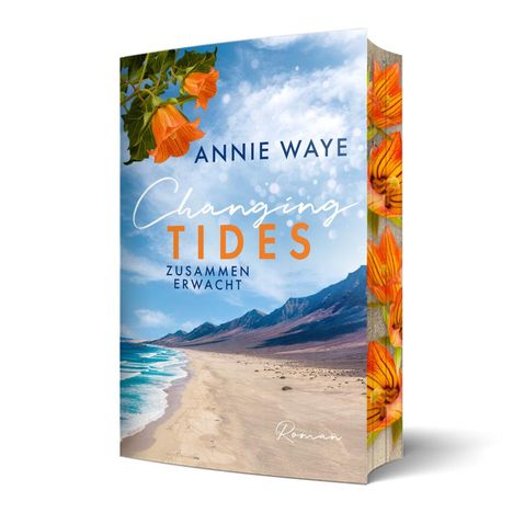 Annie C. Waye: Changing Tides: Zusammen erwacht, Buch