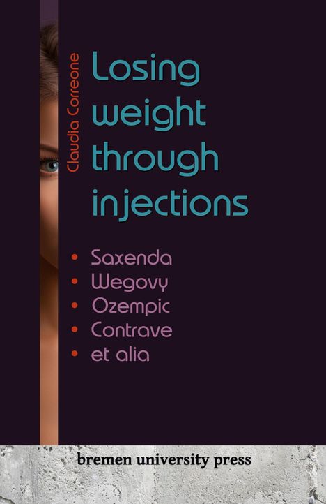 Claudia Correone: Losing weight through injections, Buch