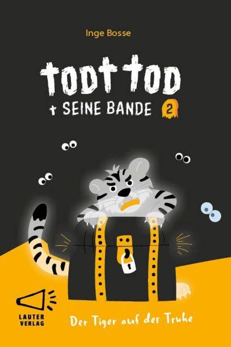 Text: "TOD T + SEINE BANDE 2", "Der Tiger auf der Truhe", "Inge Bosse". Illustration: Ein Tiger sitzt auf einer Truhe.
