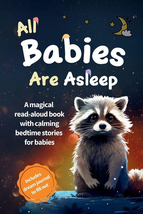 "All Babies Are Asleep" oben, "A magical read-aloud book" darunter. Waschbär sitzt auf blauem Felsen.