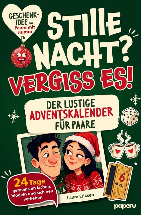 „Stille Nacht? Vergiss es! Der lustige Adventskalender für Paare.“ Illustration von lachendem Paar, Weihnachtsthema.