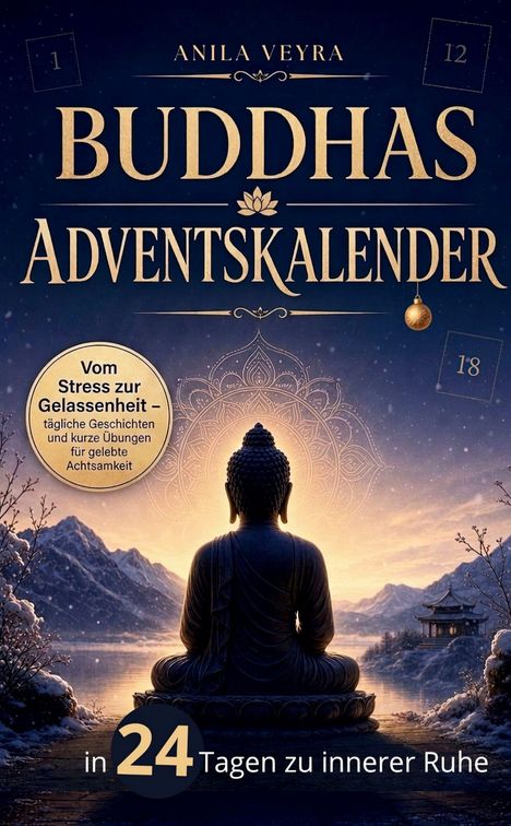 "Buddhas Adventskalender" und "in 24 Tagen zu innerer Ruhe" stehen im Vordergrund. Silhouette Buddha vor Berglandschaft.