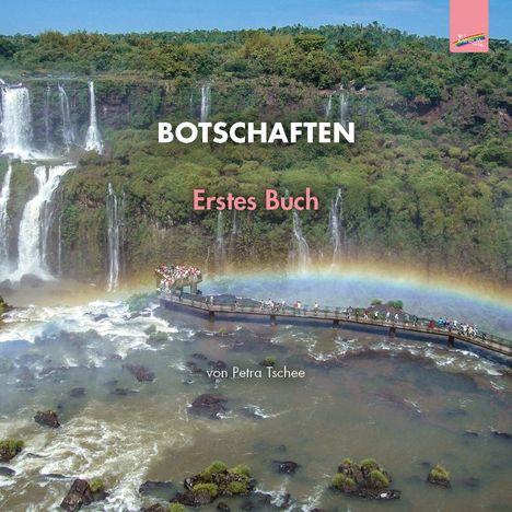 Petra Tschee: Botschaften, Buch