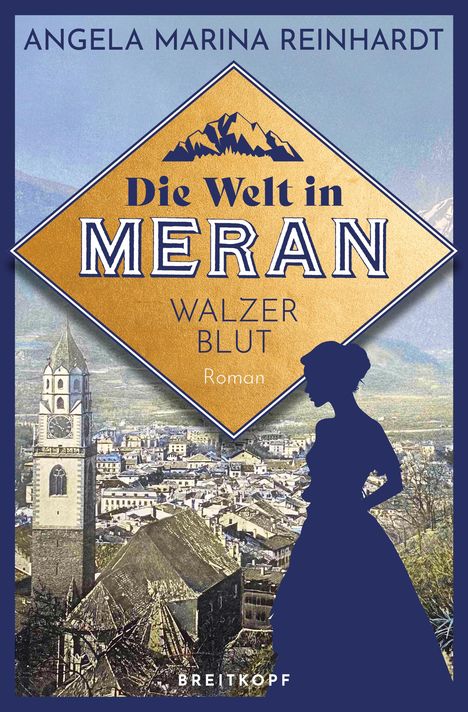 Angela Marina Reinhardt: Die Welt in Meran - Walzerblut, Buch