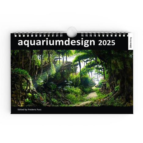 Frederic Fuß: aquariumdesign 2025, Kalender