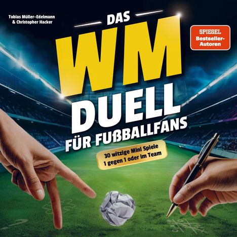 "Das WM Duell für Fußballfans" in großen, gelben Buchstaben. Zwei Hände, eine mit Papier, die andere mit einem Stift.