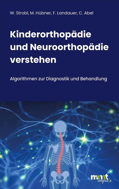 Walter Michael Strobl: Kinderorthopädie und Neuroorthopädie verstehen, Buch