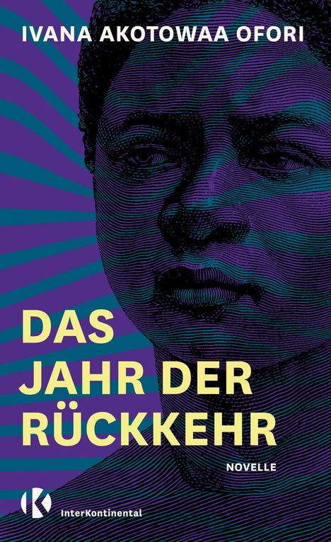 Ivana Akotowaa Ofori: Das Jahr der Rückkehr, Buch