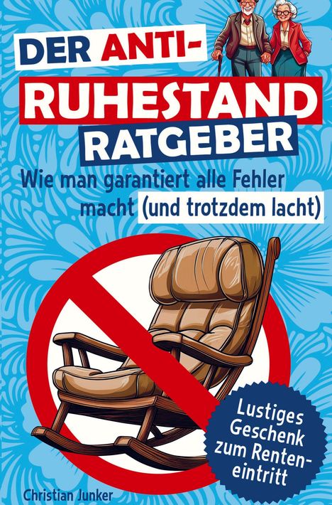 Angela Schneider: Der Anti-Ruhestand-Ratgeber, Buch