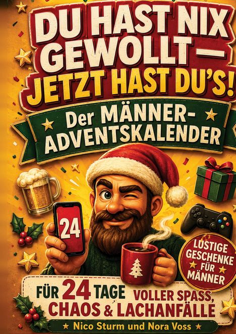 „Du hast nix gewollt – jetzt hast du's! Der Männer-Adventskalender.“ Ein fröhlicher Mann mit Weihnachtsmütze zwinkert.