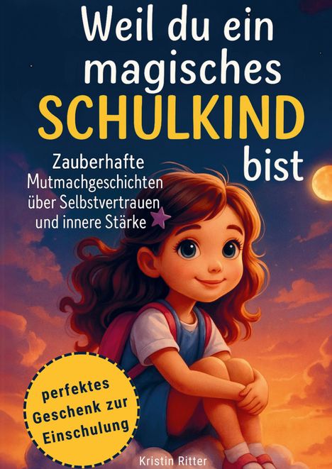 Kristin Ritter: Weil du ein magisches Schulkind bist, Buch