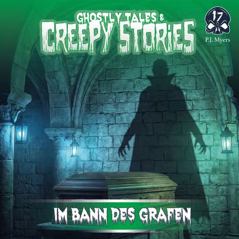 Text: "GHOSTLY TALES & CREEPY STORIES", "IM BANN DES GRAFEN". Gruselige Schattenfigur an einer gewölbten Steinwand.