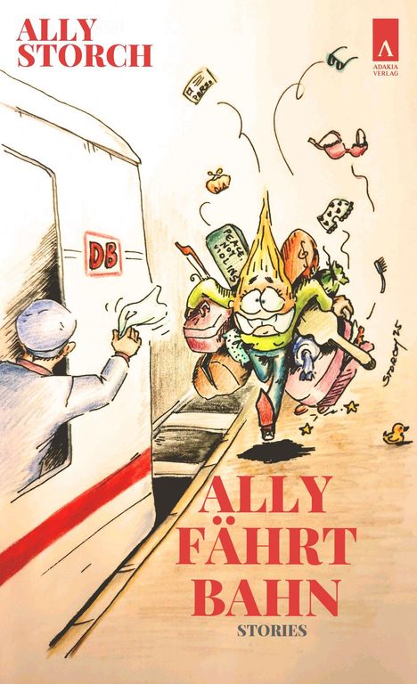 Titel: "ALLY FÄHRT BAHN". Oben links: "ALLY STORCH". Illustration: Figur mit Gepäck läuft neben Zug mit "DB"-Logo.