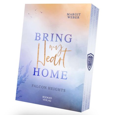 Margit Weber: Bring my heart home - Falcon Heights, Buch