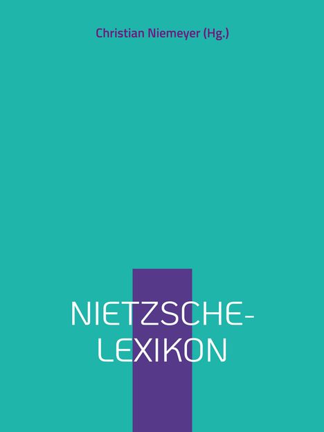 Text: "Christian Niemeyer (Hg.)", "NIETZSCHE-LEXIKON". Design: Türkis mit lila vertikalem Streifen.
