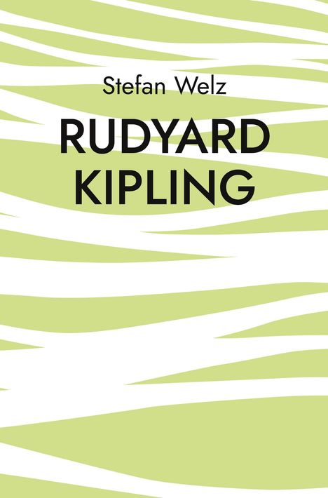 „Stefan Welz“ und „Rudyard Kipling“ in schwarzer Schrift auf grün-weißem, wellenförmigem Hintergrund.