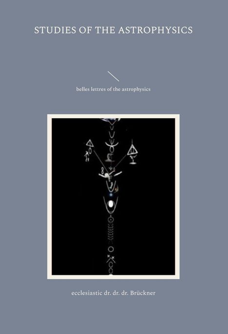 Geist Brückner: studies of the astrophysics, Buch