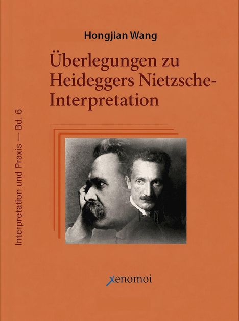 Text: "Hongjian Wang, Überlegungen zu Heideggers Nietzsche-Interpretation." Zwei Männer in Schwarz-Weiß auf orangefarbenem Hintergrund.
