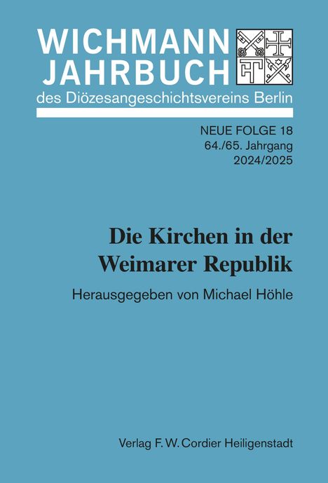 WICHMANN JAHRBUCH; Die Kirchen in der Weimarer Republik; Herausgegeben von Michael Höhle; Logo oben rechts, blauer Hintergrund.