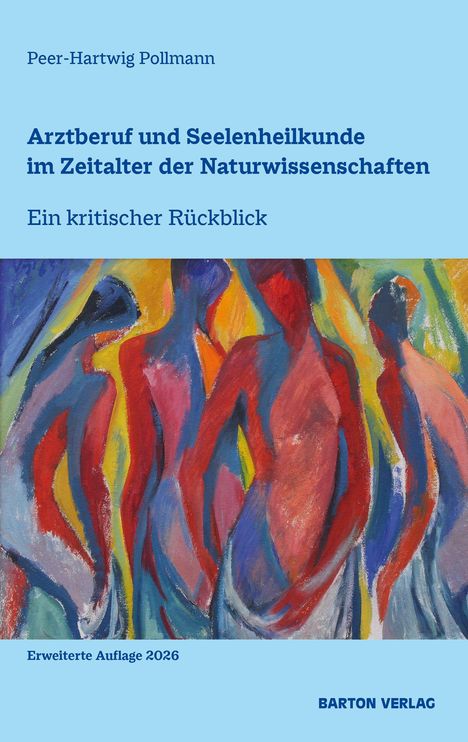 Titel: "Arztberuf und Seelenheilkunde im Zeitalter der Naturwissenschaften". Farbige, abstrakte Darstellung menschlicher Figuren.