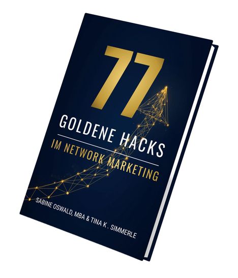 "77 Goldene Hacks im Network Marketing" in großen gelben Buchstaben, darunter Autorennamen. Buchcover in dunkelblau mit goldenen Linien.