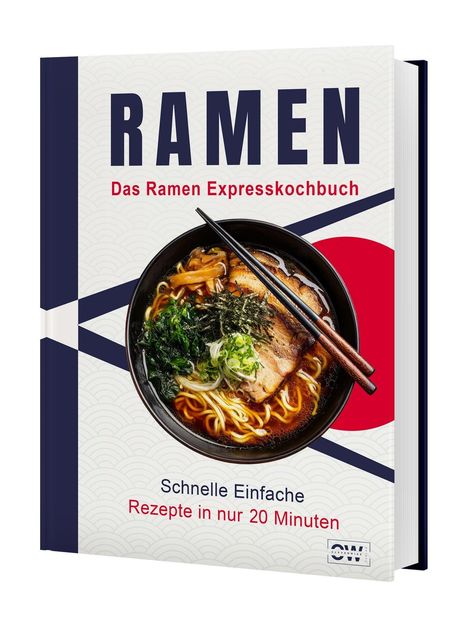 "RAMEN Das Ramen Expresskochbuch. Schnelle Einfache Rezepte in nur 20 Minuten." Bild eines Ramen-Gerichts in Schale.