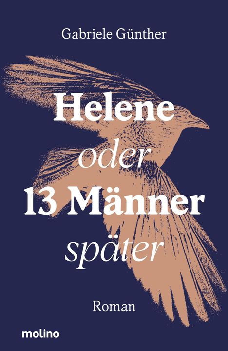 Text: "Gabriele Günther, Helene oder 13 Männer später, Roman." Illustration eines Vogels im Hintergrund.