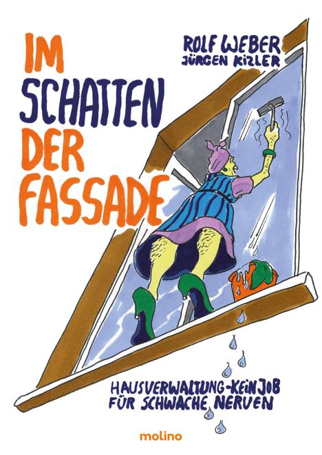 Text: "Im Schatten der Fassade", "Hausverwaltung – kein Job für schwache Nerven". Illustration: Person putzt ein Fenster.