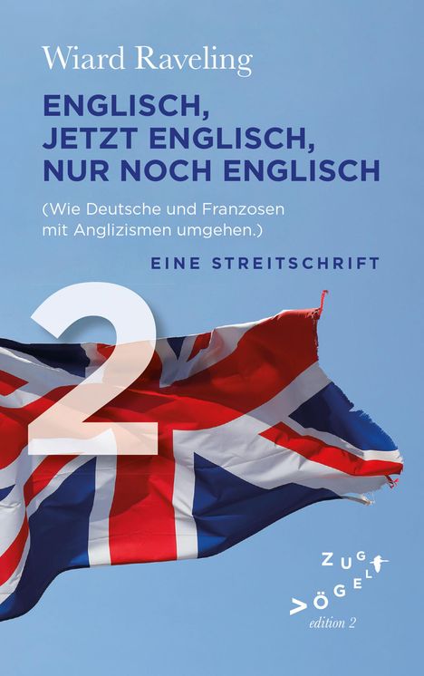 Wiard Raveling: Englisch, jetzt Englisch, nur noch Englisch, Buch