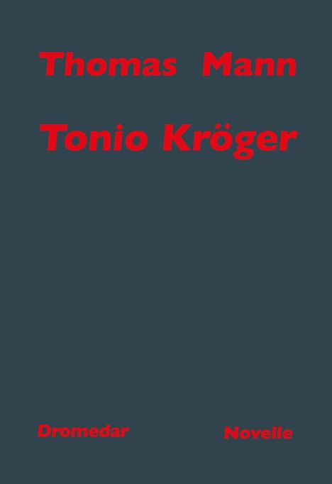 Text: "Thomas Mann", "Tonio Kröger", "Novelle". Dunkler Hintergrund, minimalistische Gestaltung.