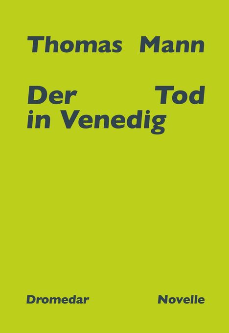 Text: "Thomas Mann, Der Tod in Venedig, Novelle." Gelber Hintergrund.