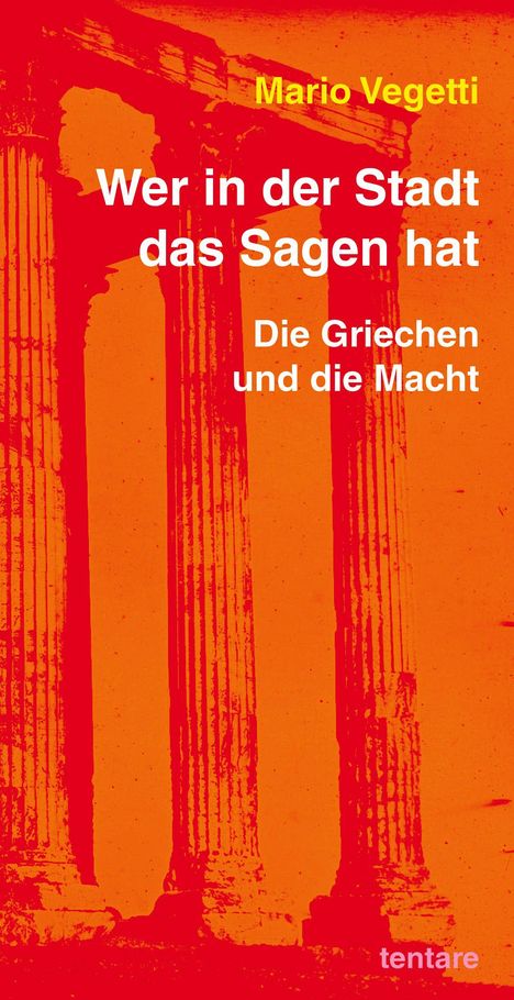 Der Text "Mario Vegetti. Wer in der Stadt das Sagen hat. Die Griechen und die Macht". Antike Säulen im Hintergrund.