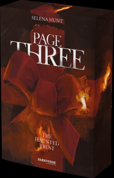 Text: Selena Hunt, PAGE THREE, THE HAUNTED TRUST, DARKVERSE by PHANTORON. Illustration: rotes Band, Flammen.