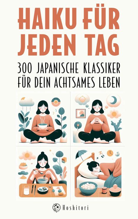 "Haiku für jeden Tag: 300 japanische Klassiker für dein achtsames Leben." Vier Illustrationen von entspannten Menschen.