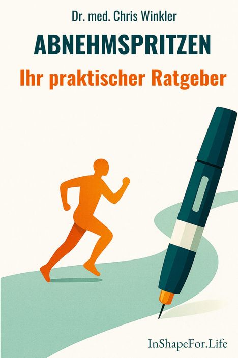 Text: "Dr. med. Chris Winkler, ABNEHMSPRITZEN, Ihr praktischer Ratgeber". Illustration: Laufende Figur und Injektionsstift.