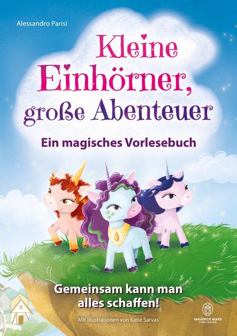 Alessandro Parisi: Kleine Einhörner, große Abenteuer - Ein magisches Vorlesebuch, Buch