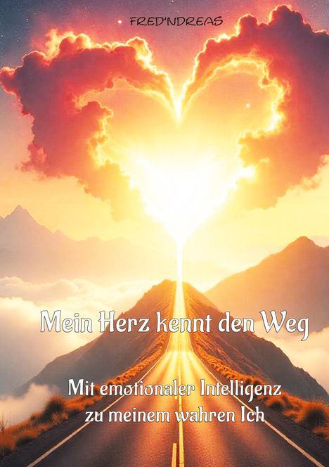 Fred'ndreas: Mein Herz kennt den Weg, Buch