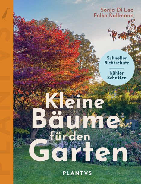 Sonja Di Leo: Kleine Bäume für den Garten, Buch