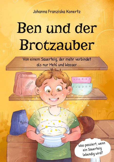 Johanna Franziska Konertz: Ben und der Brotzauber, Buch