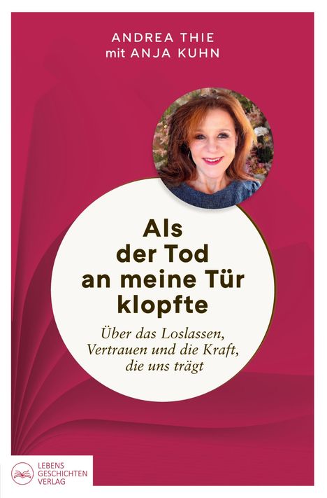"Als der Tod an meine Tür klopfte" von Andrea Thie mit Anja Kuhn. Ein rundes Foto zeigt eine lächelnde Frau.