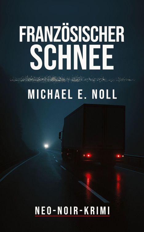 Michael E. Noll: Französischer Schnee, Buch