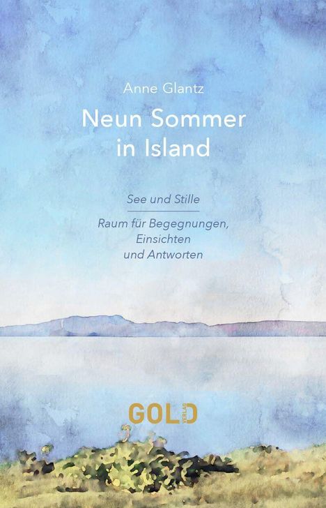 "Neun Sommer in Island", "See und Stille", "Raum für Begegnungen, Einsichten und Antworten". Aquarell eines Sees mit Bergen.