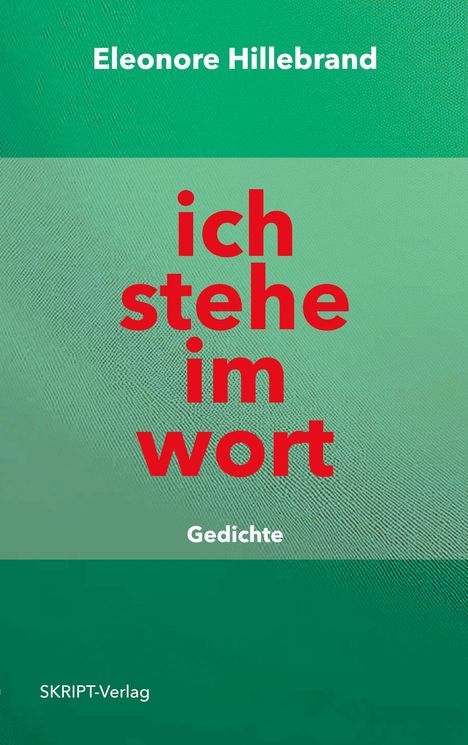 Eleonore Hillebrand: ich stehe im wort, Buch