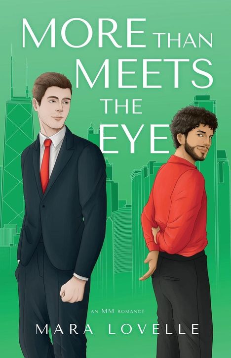 "More Than Meets The Eye - An MM Romance - Mara Lovelle." Zwei Männer in Anzügen vor einer grünen Skyline, Illustration.