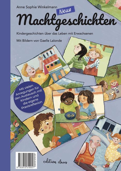 "Anne Sophie Winkelmann, Neue Machtgeschichten, Kindergeschichten über das Leben mit Erwachsenen. Mit Bildern von Gaelle Lalonde."